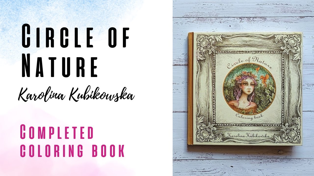 Огляд завершеної розмальовки Circle of Nature (Karolina Kubikowska)