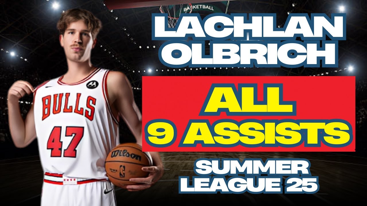 Lachlan Olbrich - ALL 9 ASSISTS in The NBA Summer League for the Chicago Bulls