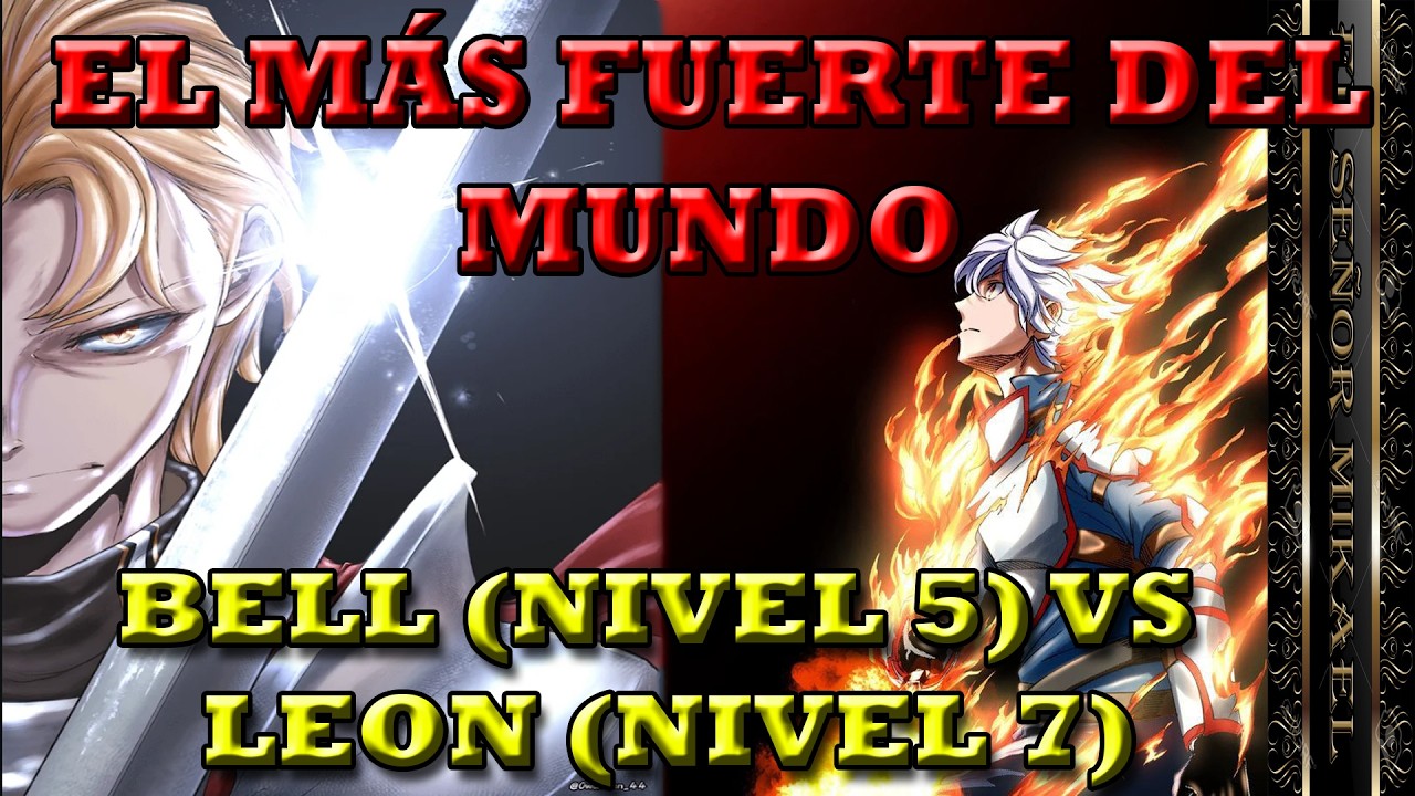 Bell vs El Guerrero más fuerte del mundo, así un Nivel 7 desafió al mejor Nivel 5