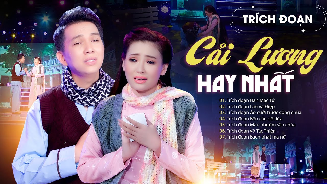 Trích Đoạn Hàn Mặc Tử & Lan Và Điệp - 7 Trích Đoạn Cải Lương Xưa Hay Nhất