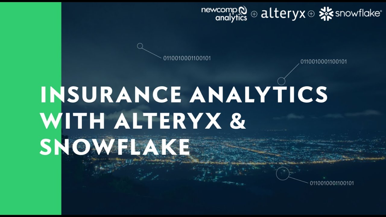 Insurance Analytics with Alteryx & Snowflake