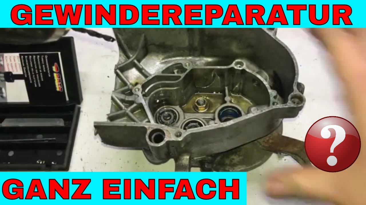 [TUTORIAL] Gewindereparatur / kaputte Gewinde ganz leicht reparieren / Roller Moped Quad Motorrad