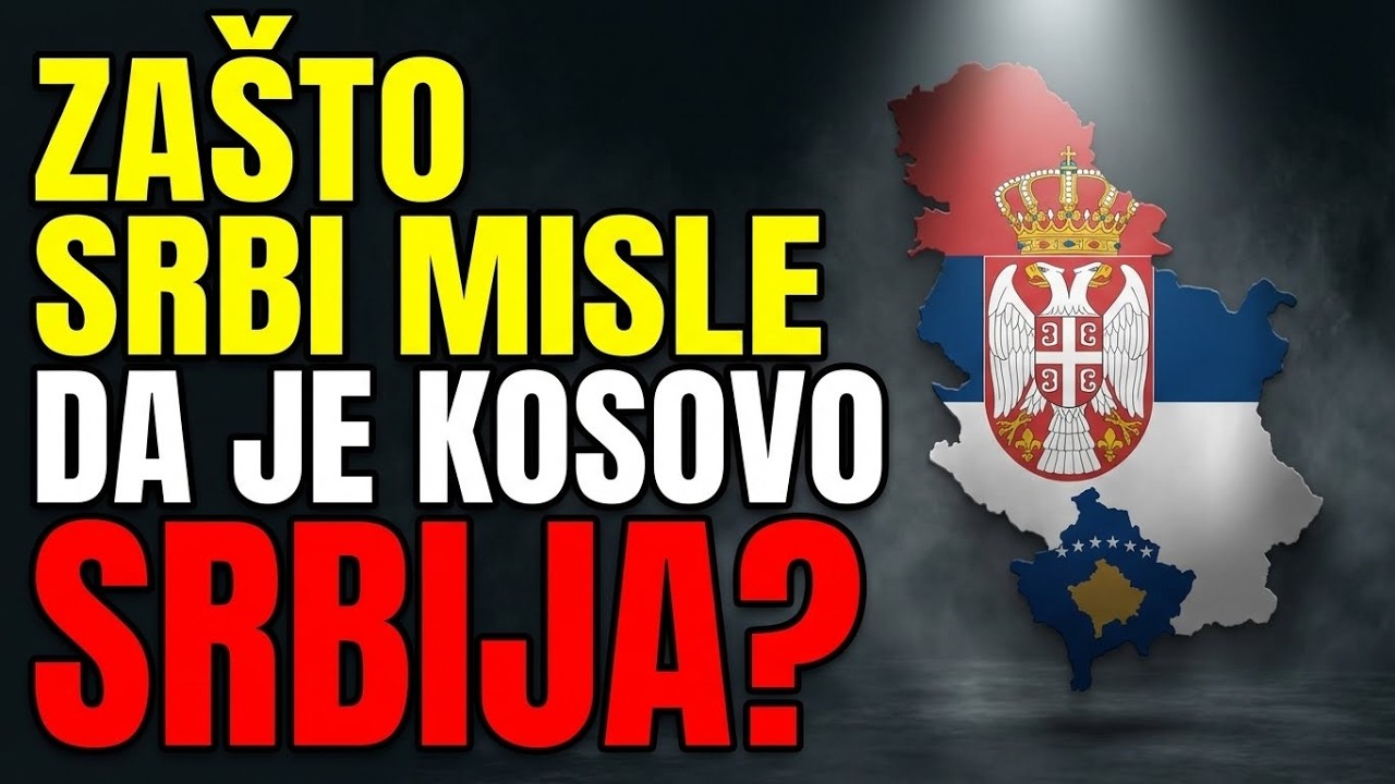 Za&scaron;to Srbi ZAISTA Misle da je Kosovo Srbija? | Želim Znati Analiza