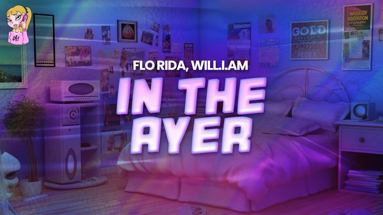 Flo Rida feat. will.i.am - In The Ayer // Lyrics