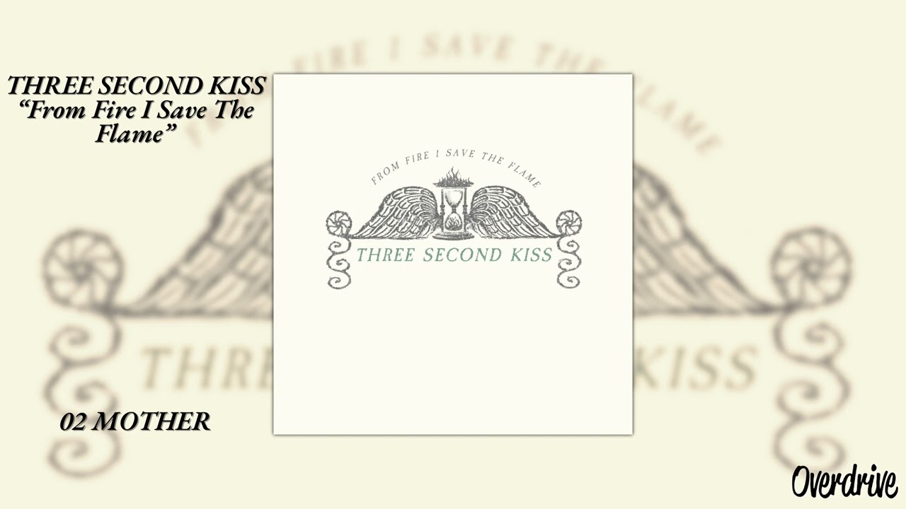 02 - Mother - Three Second Kiss