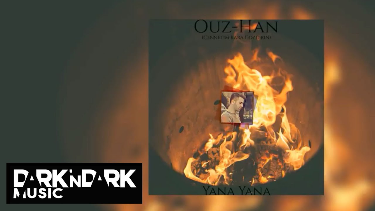 Ouz Han - Yana Yana ( Cennetim Kara Gözlerin )