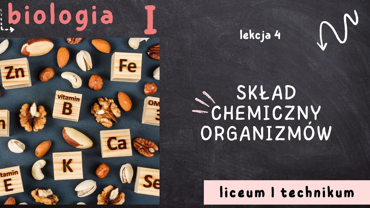 Biologia 1 LO [Lekcja 4 - Skład chemiczny organizm&oacute;w]