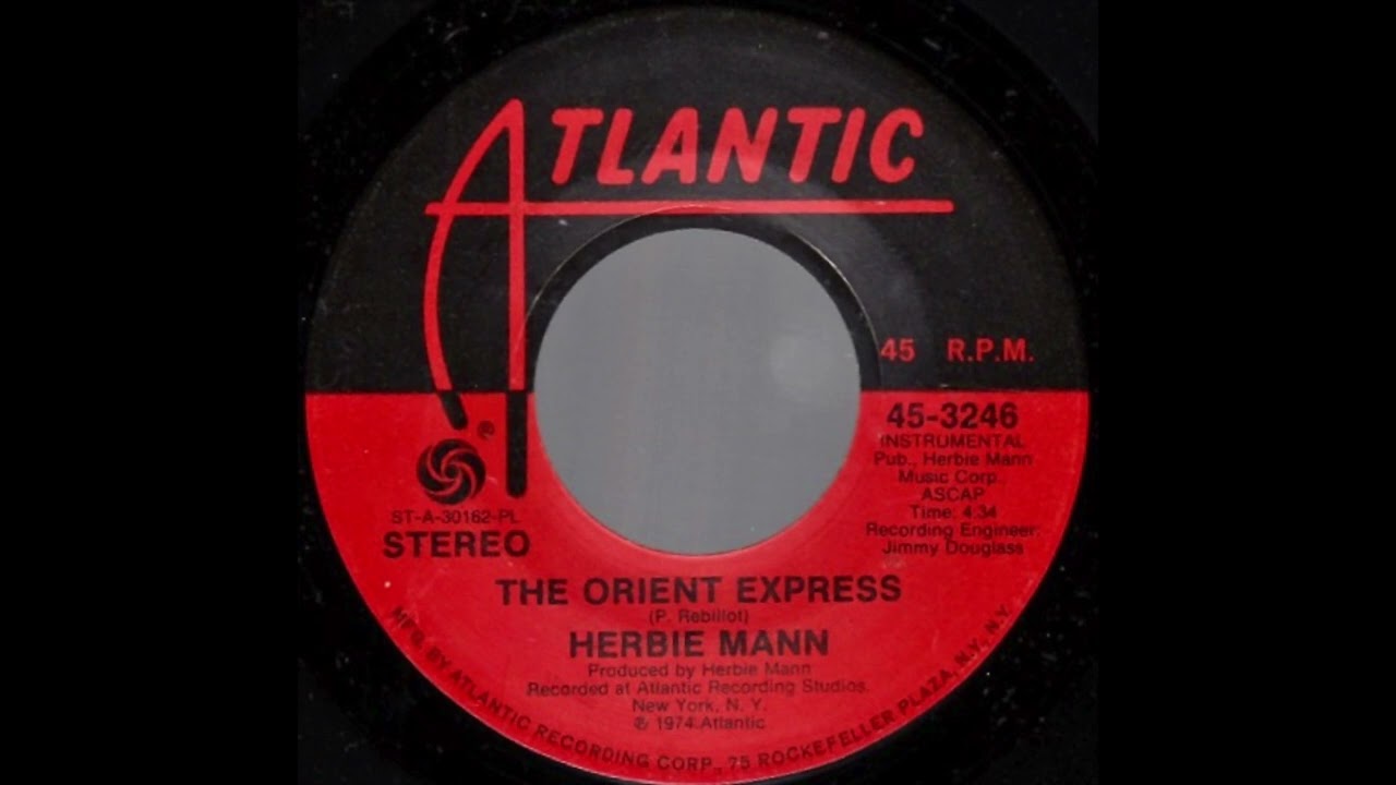 🔵 Herbie Mann – The Orient Express 1974 💥 Non-LP single