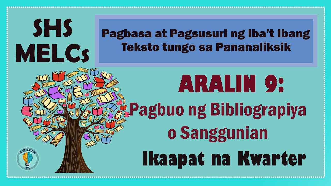 Aralin 9: Pagbuo ng Bibliograpiya/Sanggunian SHS Grade 11 MELCs (Ver.2)
