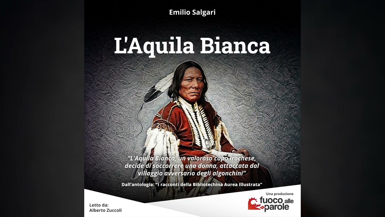 L'Aquila Bianca - Emilio Salgari - Audiolibro - Audioracconto - Avventura