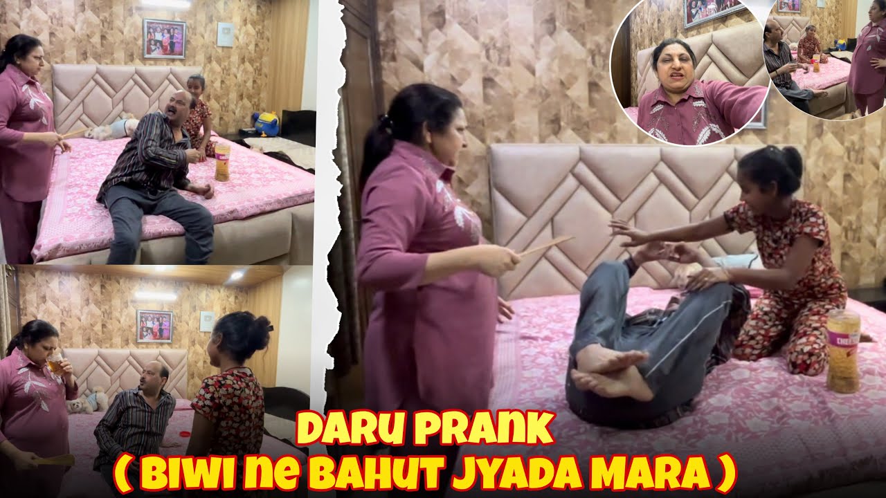 Daru Prank (Biwi Ne Bahut Jyada Mara) 
