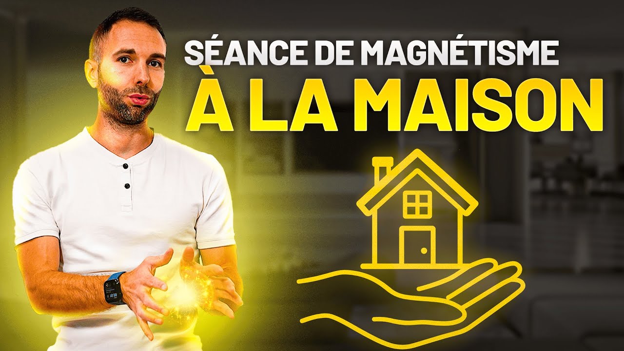 Pratiquer&nbsp;le MAGN&Eacute;TISME&nbsp;&agrave; LA MAISON : bien se pr&eacute;parer AVANT UNE S&Eacute;ANCE