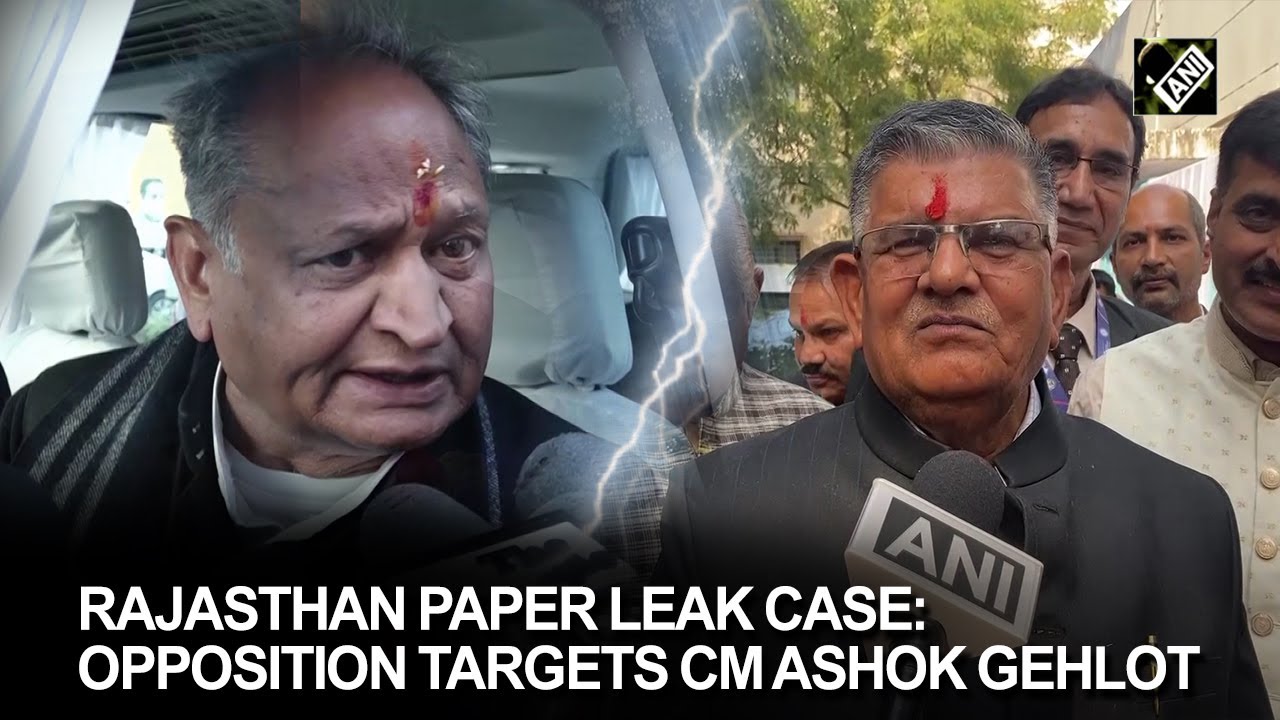 Rajasthan paper leak case: Opposition targets CM Ashok Gehlot