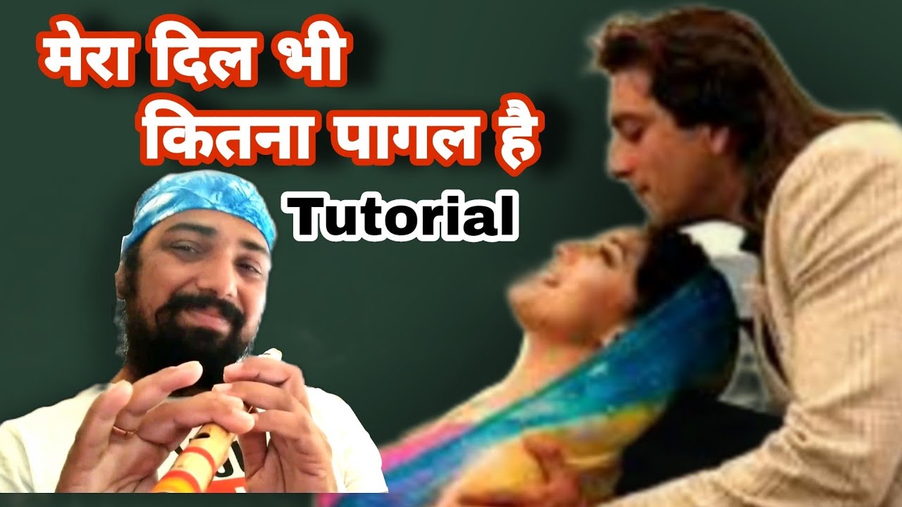 Mera Dil Bhi Kitna Pagal Hai Tutorial By SantAkshat
