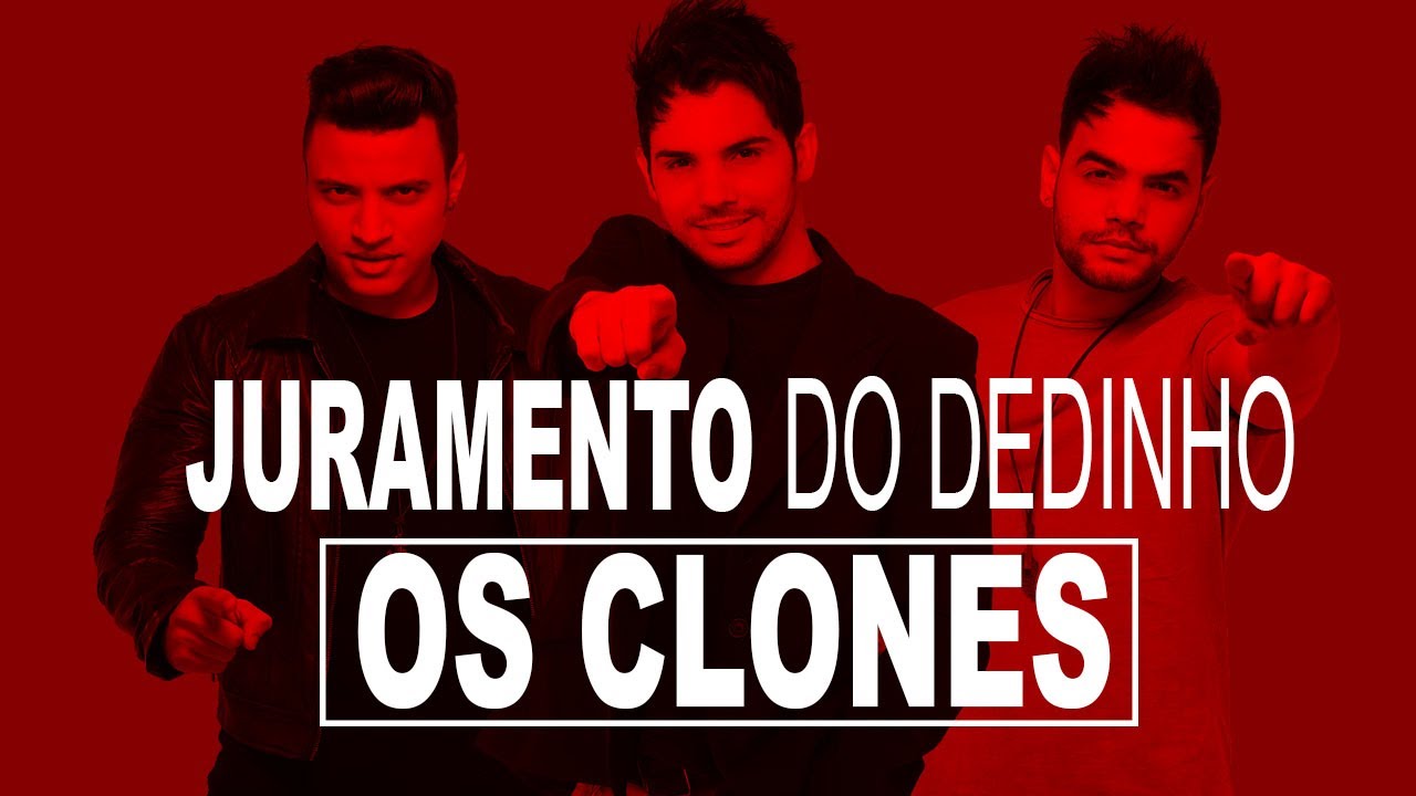 Os Clones Juramento Do Dedinho