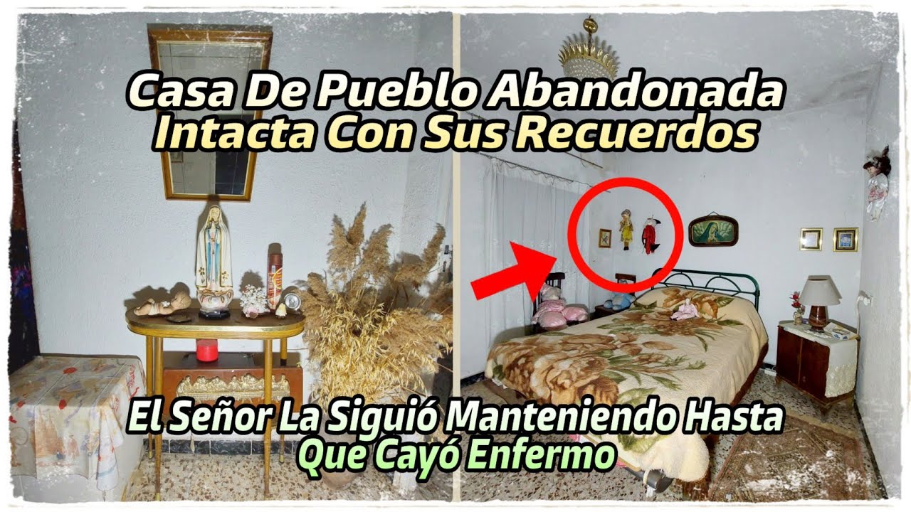 CASA De PUEBLO ABANDONADA INTACTA &iexcl;El se&ntilde;or se qued&oacute; viudo y la mantuvo hasta su fin! // AnitaNext