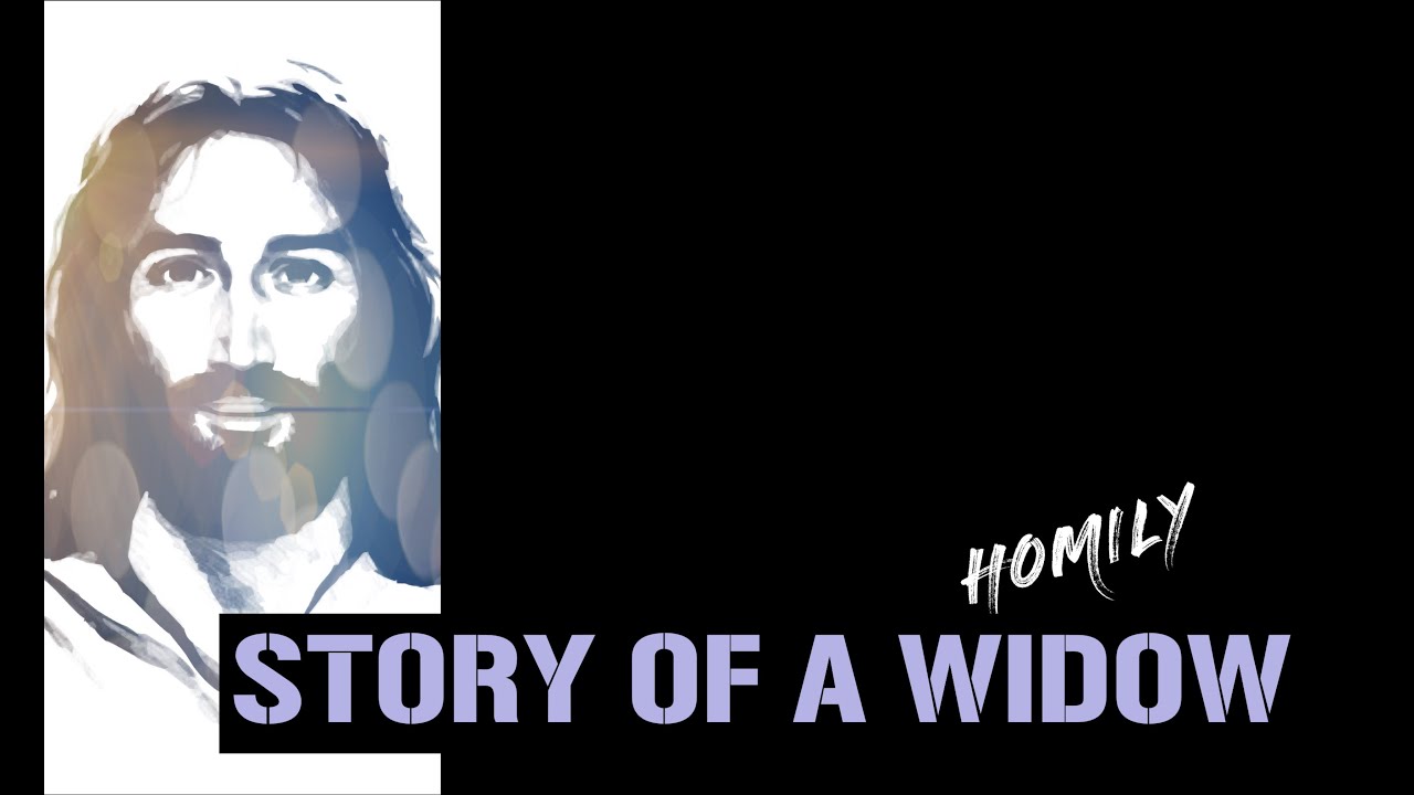 Homily for 29th Sunday in Ordinary Time Year C ( October 19, 2025 )| Luke 18:1-8 (Story of a Widow)