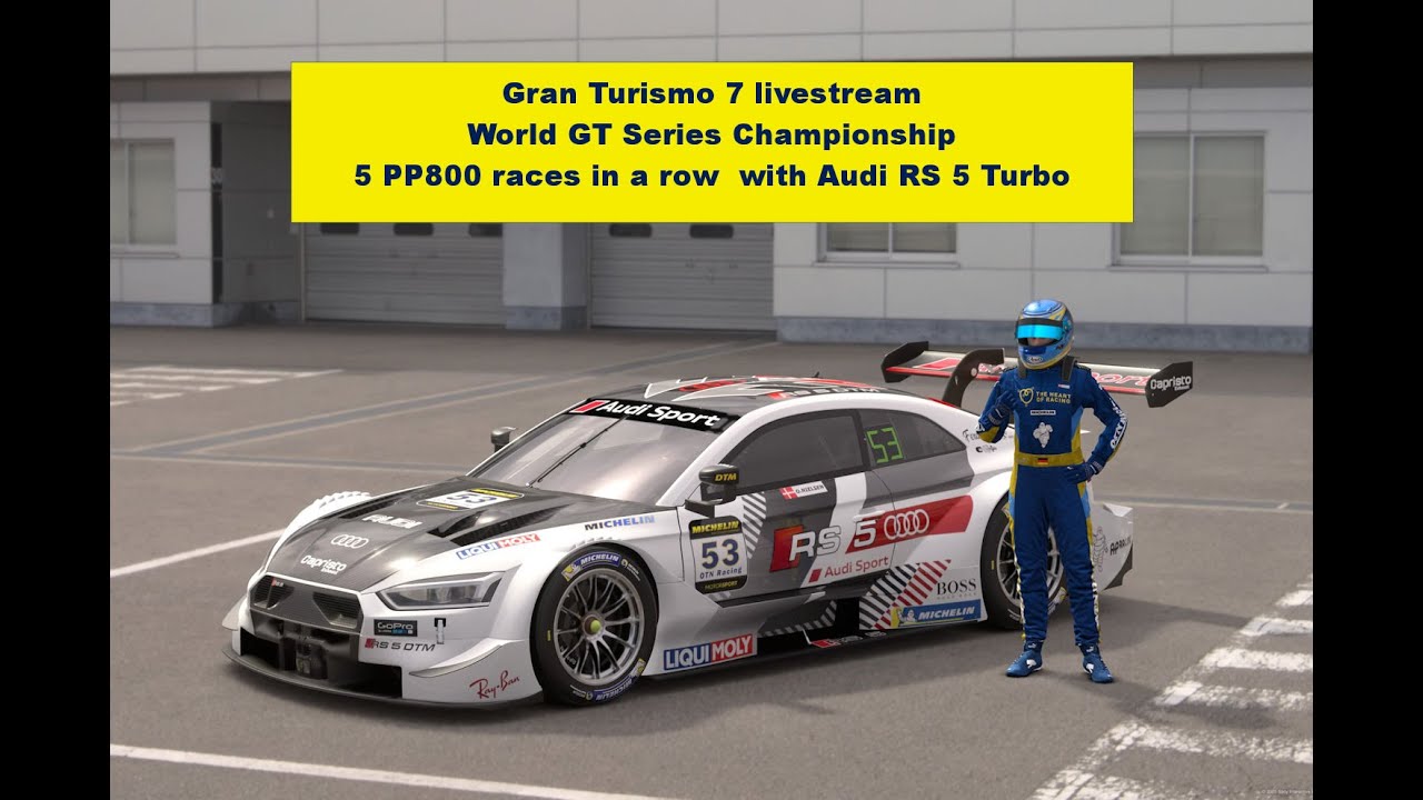 GT7 Livestream | World GT 800 Series Championship| Audi RS 5 DTM | Tune Settings | 5 races in a row