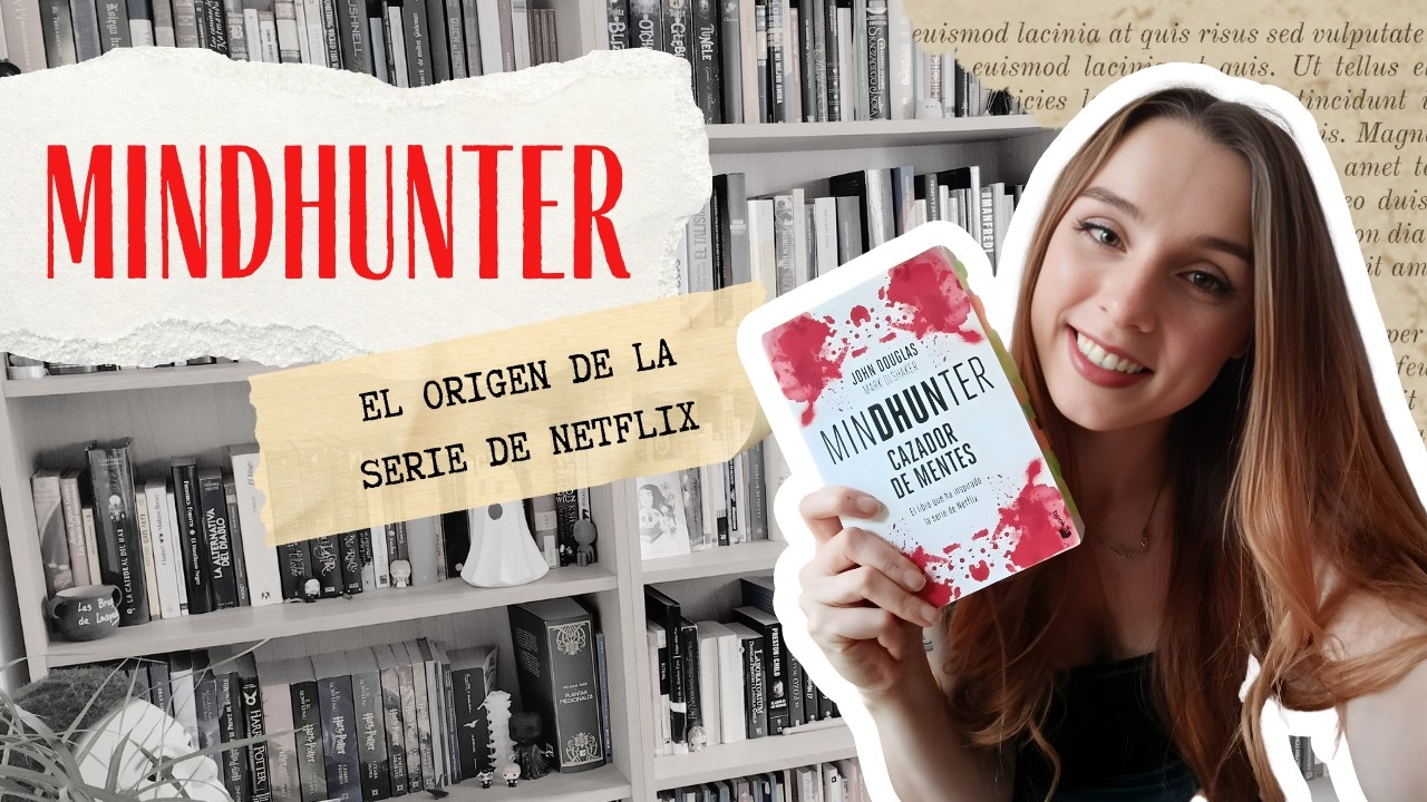 Mindhunter: Cazador de Mentes | La biblioteca de Florislava