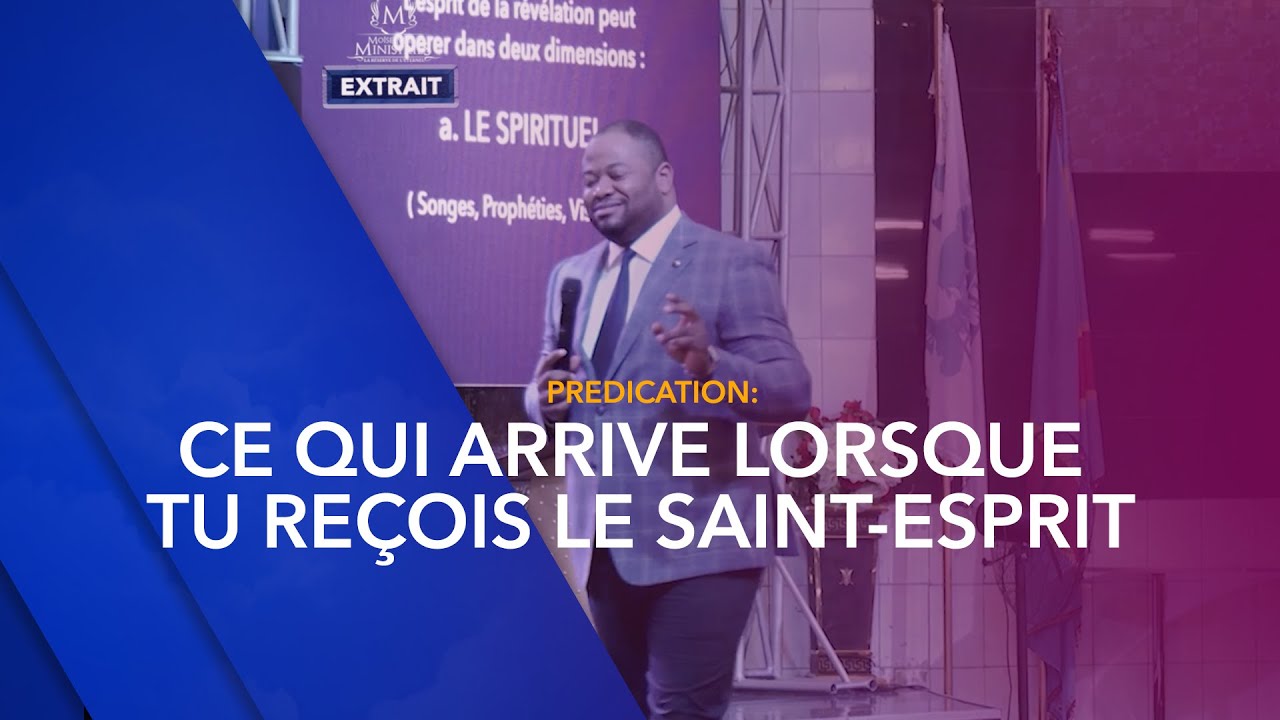 Pasteur Moise MBIYE- CE QUI ARRIVE LORSQUE TU REÇOIS LE SAINT-ESPRIT