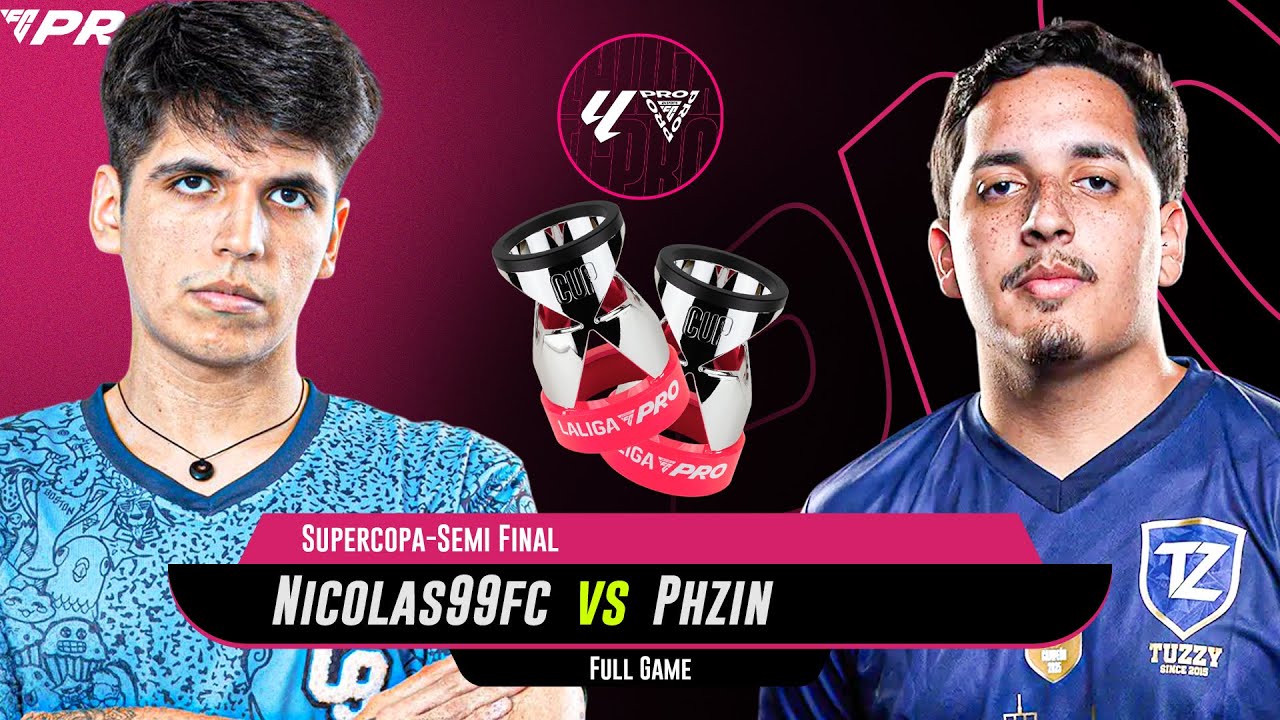 NICOLAS99FC V PHZIN (SUPERCOPA-SEMI FINAL) INTENSE GAME