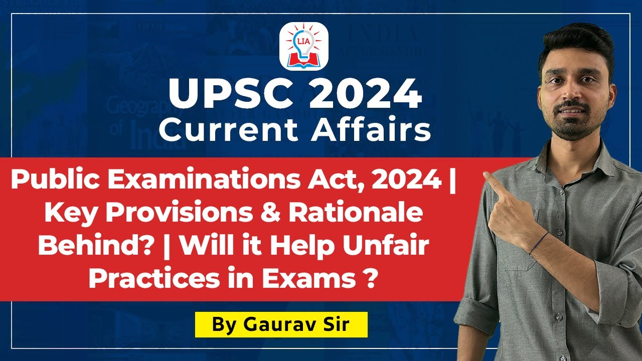 Public Examinations Act, 2024 | Key Provisions and Rationale behind? | Unfair Practices in Exams
