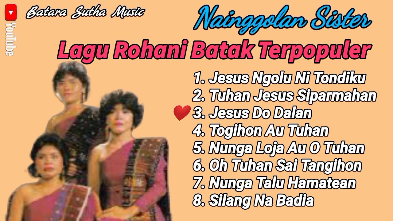 Nainggolan Sister II Lagu rohani Batak penyejuk hati terpopuler sepanjang masa ( Full HD )