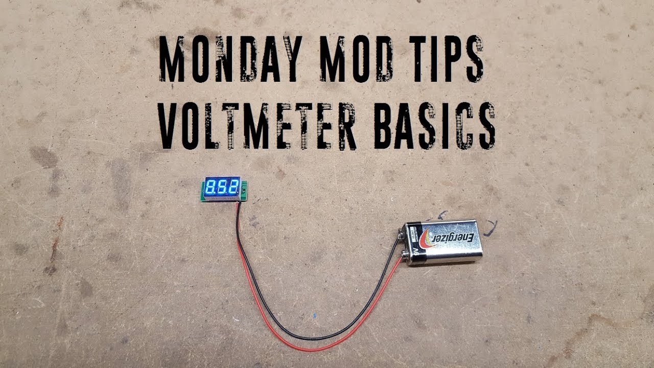 Monday Mod Tips - Voltmeter Basics