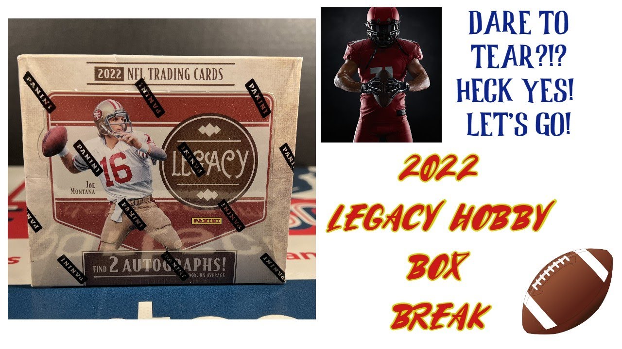 2022 Legacy Hobby Box Break I Dare to Tear Pull and RIP!