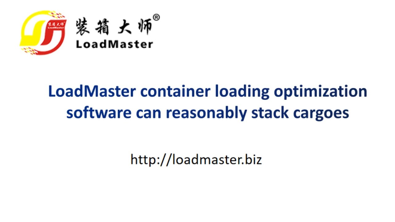 LoadMaster container loading optimization software can reasonably stack cargoes