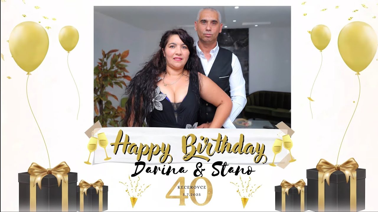 Happy Birthday *Darina & Stano* 40tka - Kecerovce 📽