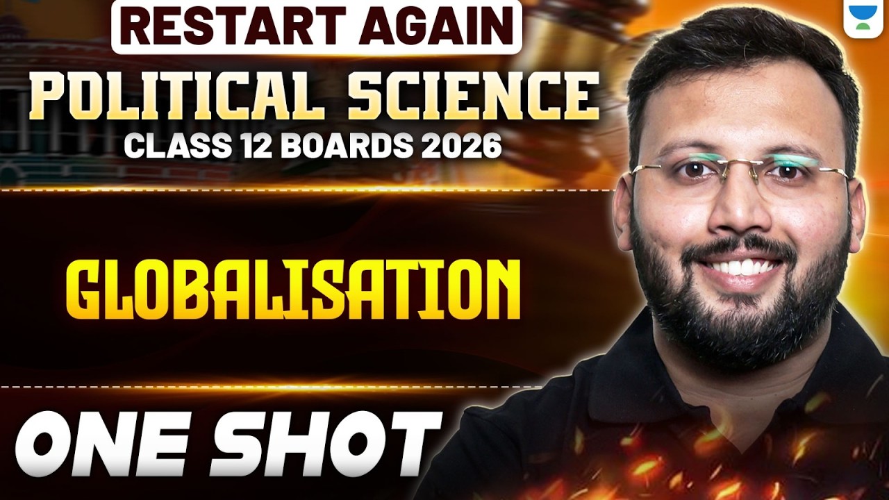 Class 12 Political Science | Globalisation - One Shot 🔥| Boards 2026 | Moin Sir