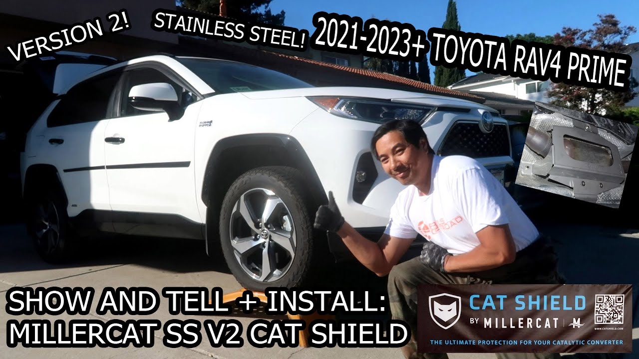 Show and Tell + Installation: MILLERCAT SS V2 Cat Shield for 2021-2023+ Toyota Rav4 Prime