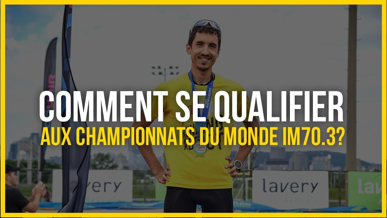Comment se qualifier au championnat du monde de Ironman 70.3 ?
