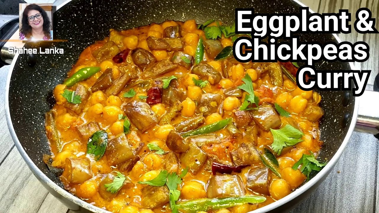 Sri Lankan Jaffna Eggplant and Chickpea Curry | Eggplant Chickpea Curry | Shahee Lanka