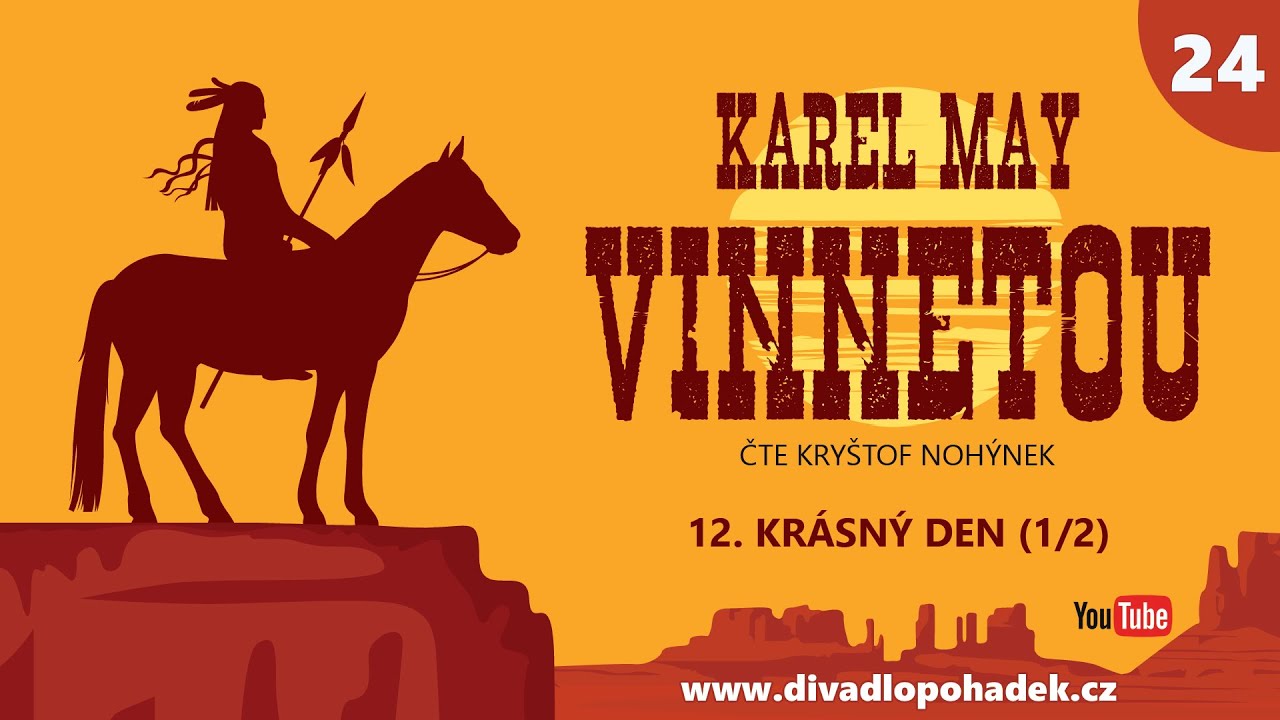 Karel May: Vinnetou I – 24. Krásný den (1/2)