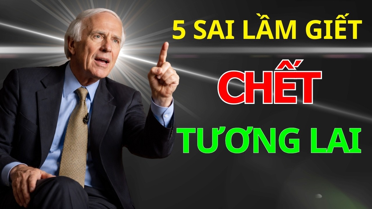 năm 2026 nếu muốn giàu có đừng làm 5 điều này Đoingj Lực Jim Rohn