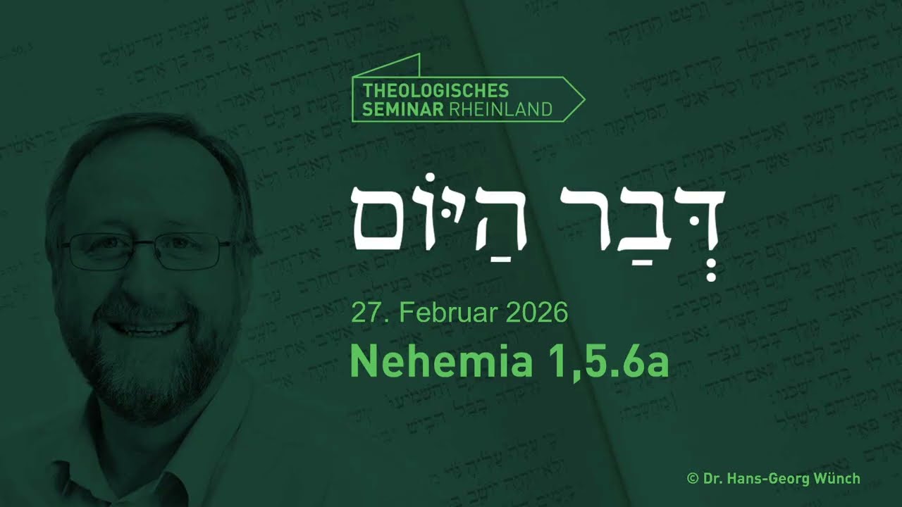 Hebräische Tageslosung | 27. Februar 2026 | Nehemia 1,5.6a | #TSR #lernewasduliebst
