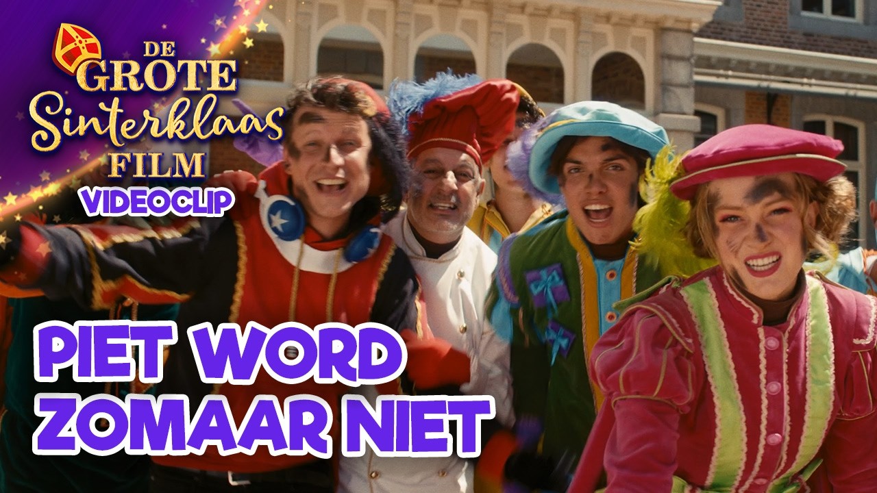 Piet word je zomaar niet - De Grote Sinterklaasfilm & Party Piet Pablo (Officiële videoclip)