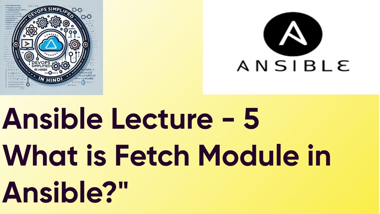 Ansible Lecture -5 | What is Fetch Module in Ansible?