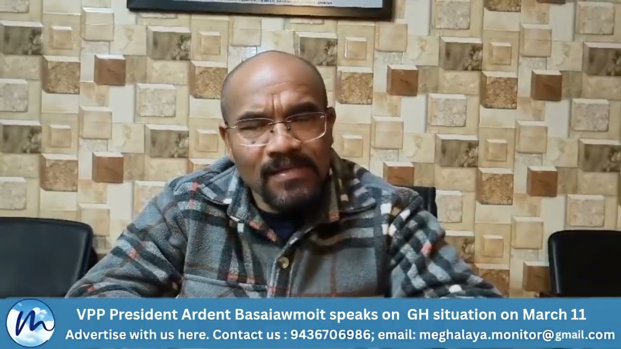 VPP President Ardent Basaiawmoit speaks on Garo Hills situation and support to the indigenous people