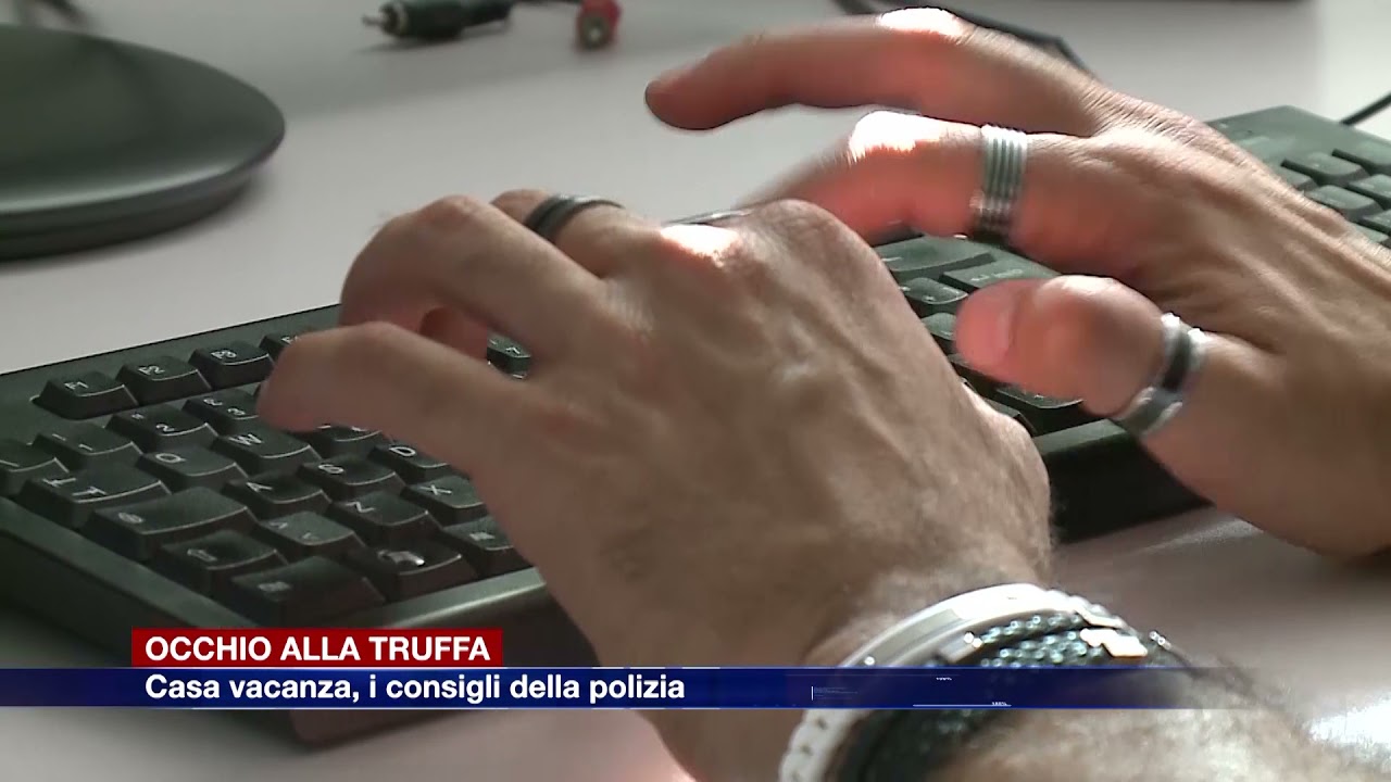 Etg - Case vacanza, i consigli della polizia per evitare le truffe