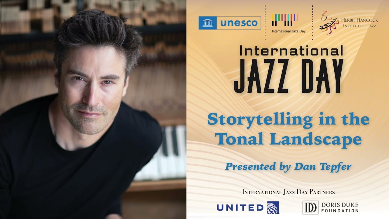 Storytelling in the Tonal Landscape with Dan Tepfer / #JazzDay