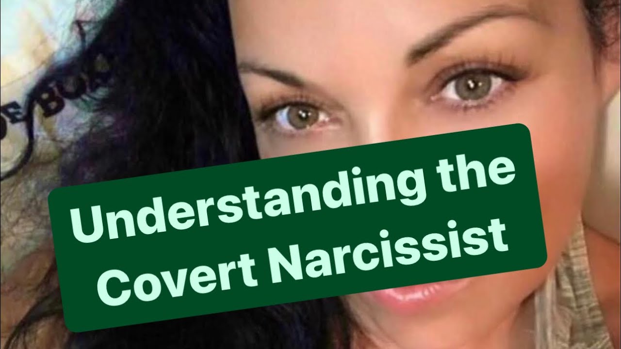 Understanding the Covert Narcissist | #narcissist