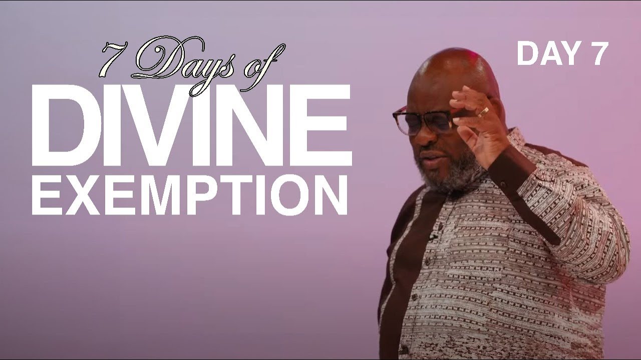 7 DAYS OF DIVINE EXEMPTION | DAY 7 | PROPHET LOVY L. ELIAS