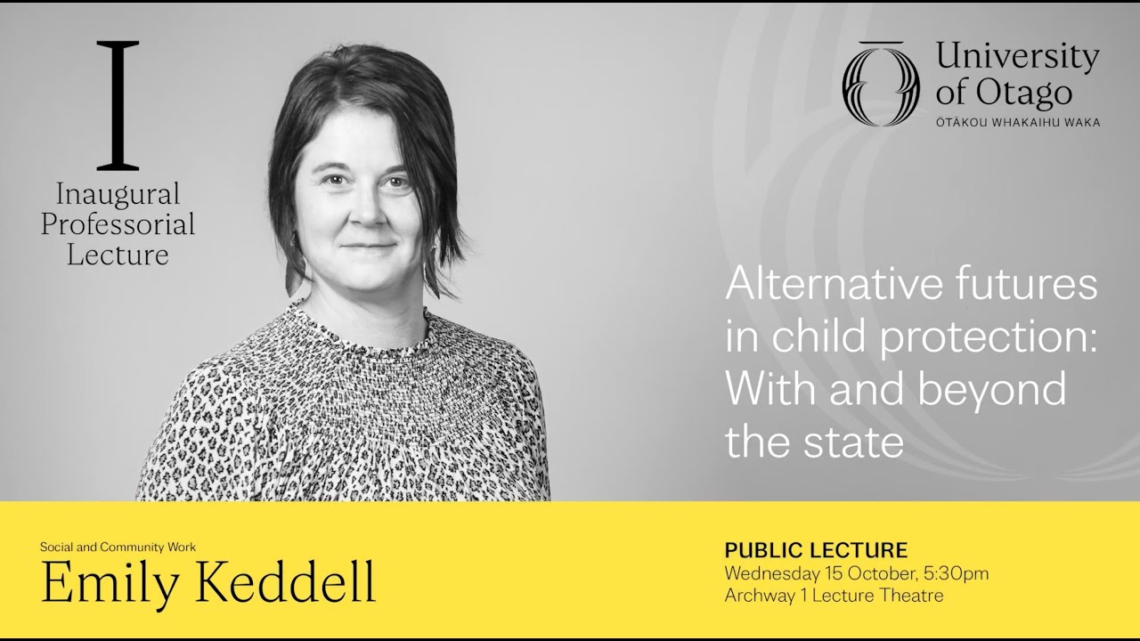 Inaugural Professorial Lecture &ndash; Professor Emily Keddell