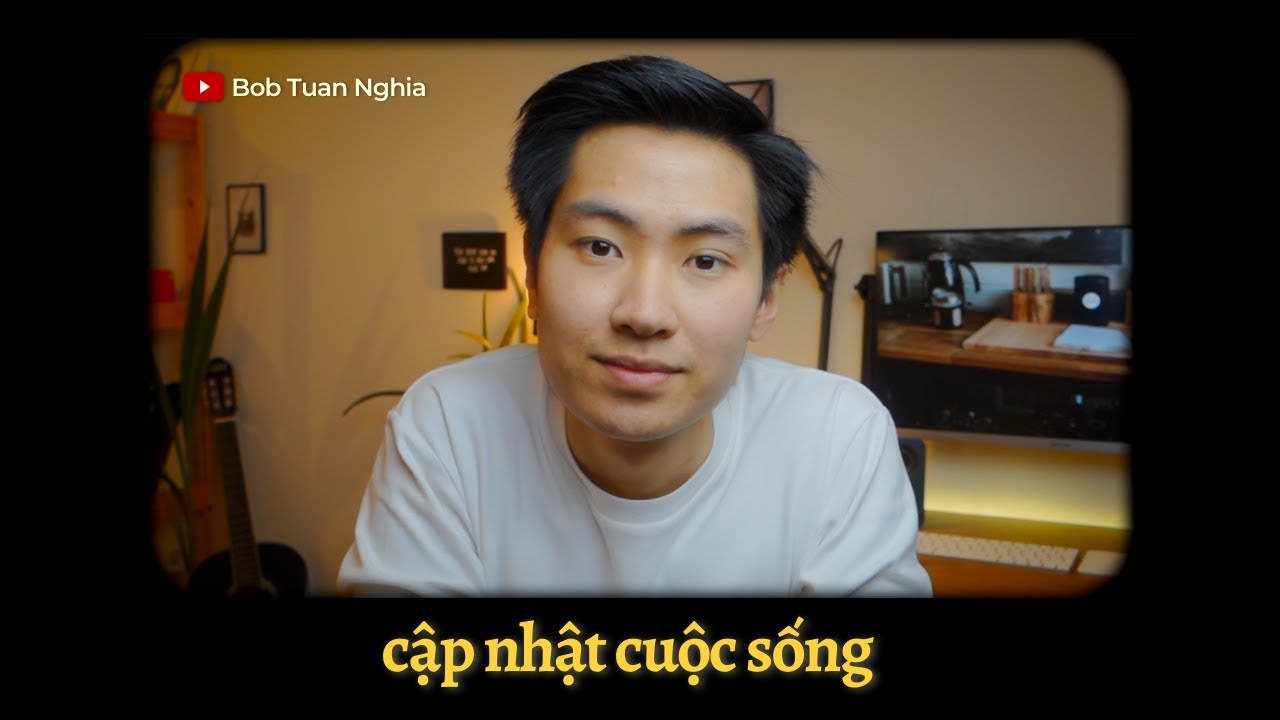 Những ngày mới lạ... | Cập nhật cuộc sống hiện tại của mình #lifeupdate of #bobtuannghia