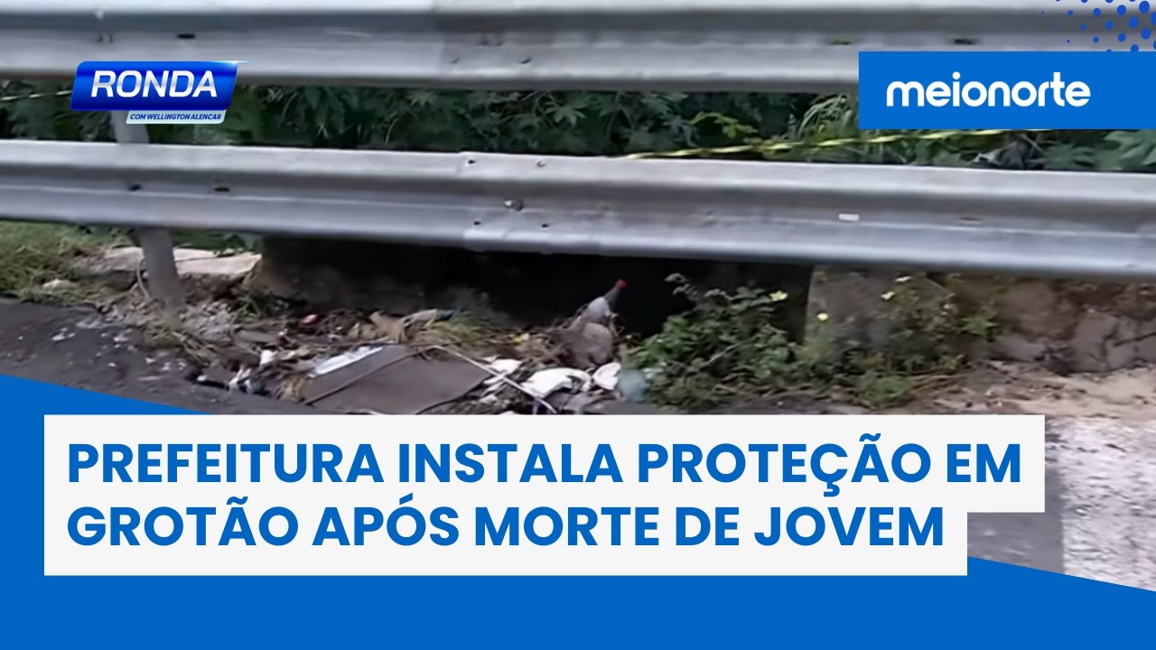 Após morte de jovem, prefeitura instala proteção em grotão; veja! | Ronda