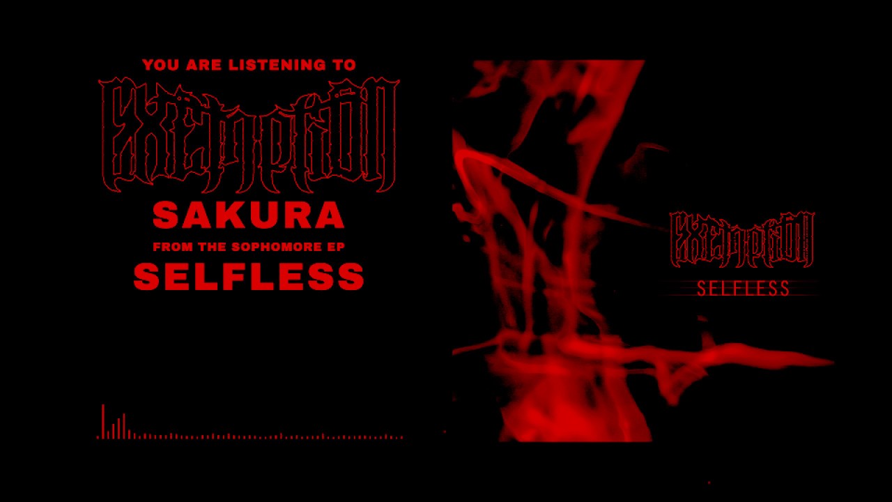 EXEMPTION - SELFLESS [EP STREAM] (2018)