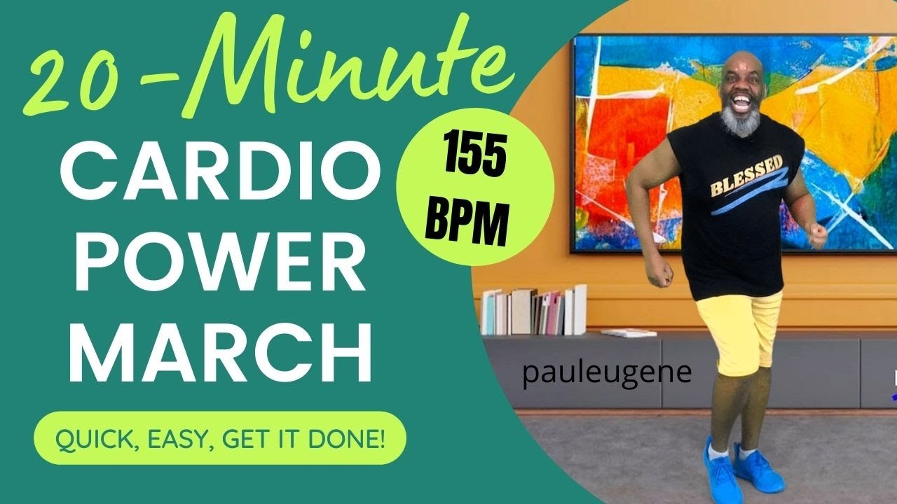 20 Minute Cardio Power March Fitness Exercise Burst | 155 BPM | Short On Time? | Get Moving!